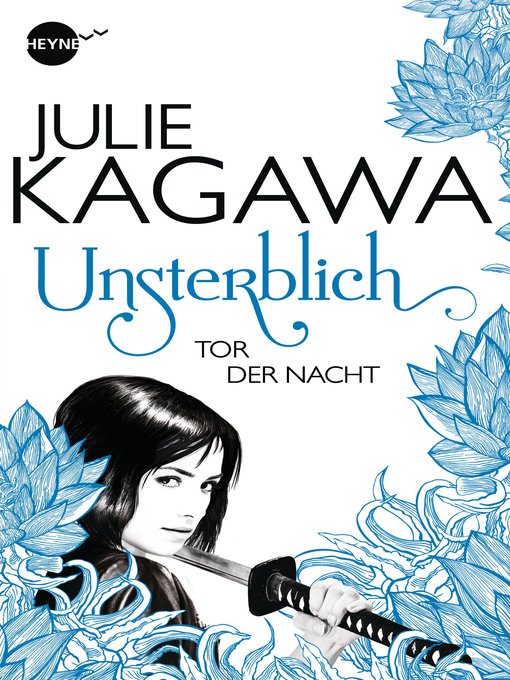 Titeldetails für Unsterblich--Tor der Nacht nach Julie Kagawa - Verfügbar